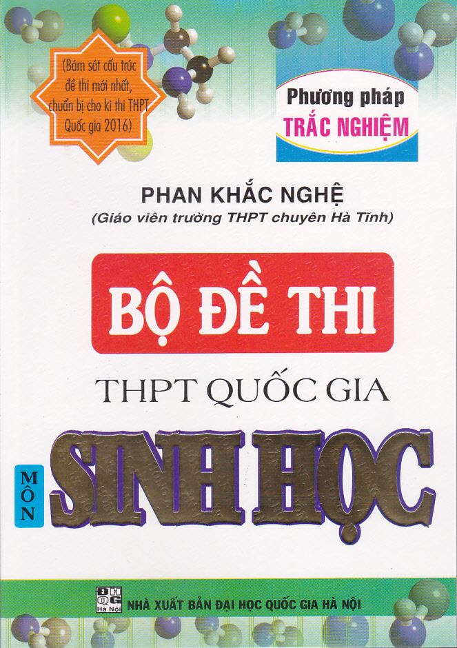 Những kinh nghiệm làm một Đề thi trắc nghiệm môn Sinh học