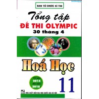 Tổng tập đề thi Olympic 30 tháng 4 Hóa học 11 (2014 - 2018)