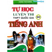 Tự học luyện thi THPT Quốc gia Tiếng Anh (Tái bản 2)