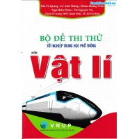 Bộ đề thi thử tốt nghiệp THPT môn Vật Lí (Cấu trúc mới 2025 - 2026)