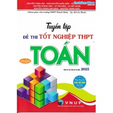 Tuyển tập đề thi tốt nghiệp THPT môn Toán (Bám sát cấu trúc 2025)